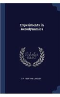 Experiments in Aerodynamics