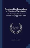 Re-union of the Descendants of John Lee of Farmington