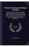 Practical Carriage and Wagon Painting