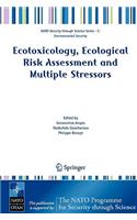 Ecotoxicology, Ecological Risk Assessment and Multiple Stressors