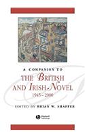 Companion to the British and Irish Novel, 1945 - 2000