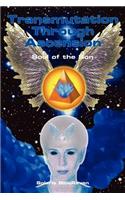 Transmutation Through Ascension