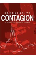 Speculative Contagion: An Antidote for Speculative Epidemics