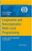 Cooperative and Noncooperative Multi-Level Programming