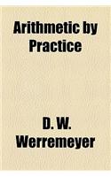Arithmetic by Practice: (English)