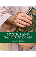 Mystics and Saints of Islam