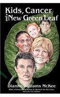 Kids, Cancer and a New Green Leaf