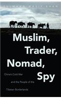 Muslim, Trader, Nomad, Spy