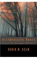 Accidentally Yours