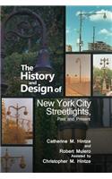 History and Design of New York City Streetlights, Past and Present