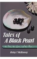 Tales of a Black Pearl the Pain, the Love, and the Fear...