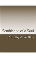 Semblance of a Soul