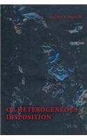 Of Heterogeneous Disposition