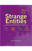 Strange Entities