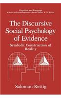 The Discursive Social Psychology of Evidence