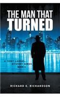 The Man That Turned: A Tony Langel Mystery Series