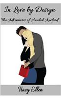 In Love by Design: The Adventures of Anabel Axelrod