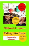 Falling Like Snow in Large Print: (English)