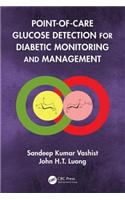 Point-of-care Glucose Detection for Diabetic Monitoring and Management