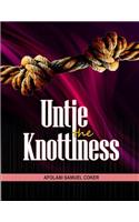 Untie the Knottiness