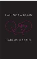 I am Not a Brain