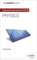 My Revision Notes: Edexcel International GCSE (9-1) Physics