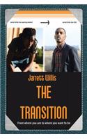 The Transition
