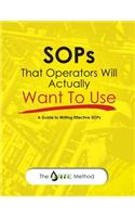 SOPs That Operators Will Actually Want To Use