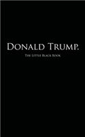 Donald Trump.: The Little Black Book