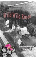 Wild Wild Roses