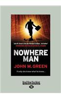 Nowhere Man (Large Print 16pt)