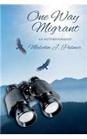 One Way Migrant