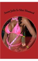 Aunt Jada Is Slut Shamed