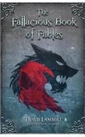 The Fallacious Book of Fables: Learn Logic Through Fairy Tales