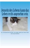 Jenseits des Lebens kann das Leben recht angenehm sein.: Ein Nordseekrimi mit Kater, der dafür mitten im Leben steht(German)