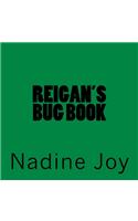 Reigan's Bug Book