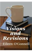 Visions and Revisions