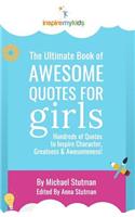 Ultimate Book of Awesome Quotes for Girls