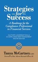 Strategies For Success: A Roadmap For The Compliance Professional in Financial Services