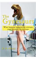 Gynesaurs: What happens between the stirrups, stays between the stirrups.