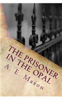 The Prisoner in the Opal