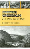 Frontier Crossroads: Fort Davis and the West