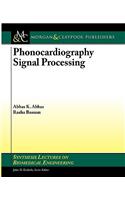 Phonocardiography Signal Processing