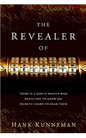 Revealer Of Secrets, The