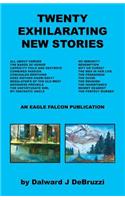 Twenty Exhilarating New Stories