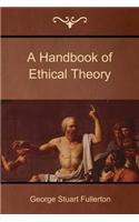 A Handbook of Ethical Theory