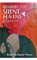 Beneath the Silent Heavens