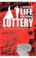 I Won a Life in the Lottery