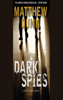 Dark Spies: A Spycatcher Novel