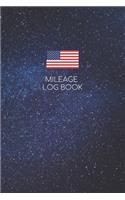 Mileage Log Book: USA America Space Automotive Tracker / Journal for Miles (6" X 9")